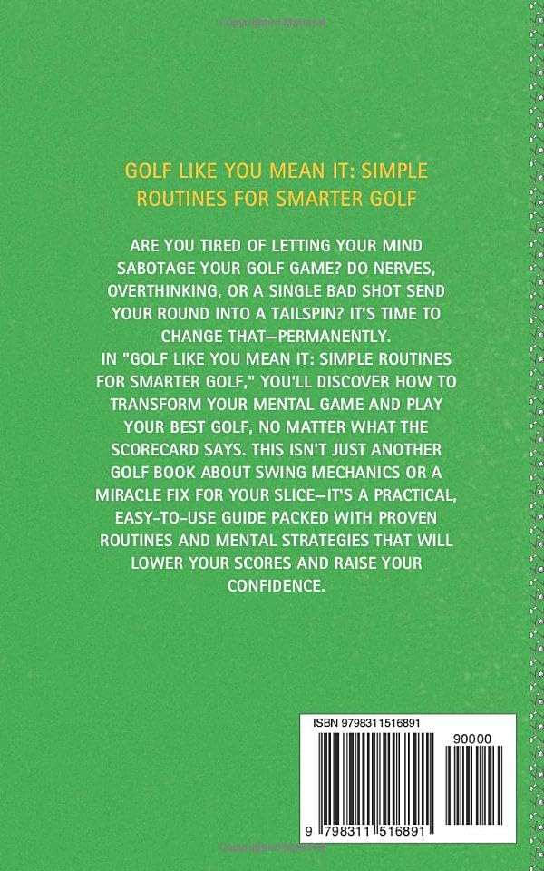 Golf Like You Mean It: Simple Routines For Smarter Golf Hardcover – February 23, 2025