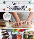 Amish Community Cookbook: Simply Delicious Recipes from Amish and Mennonite Homes (Fox Chapel Publishing) 294 Easy, Authentic, Old-Fashioned Recipes of Hearty Comfort Food; Lay-Flat Spiral Binding Hardcover