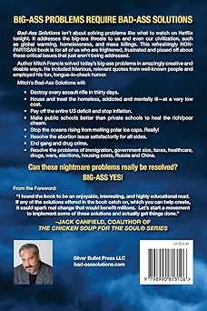 BAD-ASS SOLUTIONS: For Today’s BIG-ASS Problems