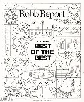 ROBB REPORT MAGAZINE - JUNE 2023 - 35TH ANNUAL BEST OF THE BEST - BRAND NEW