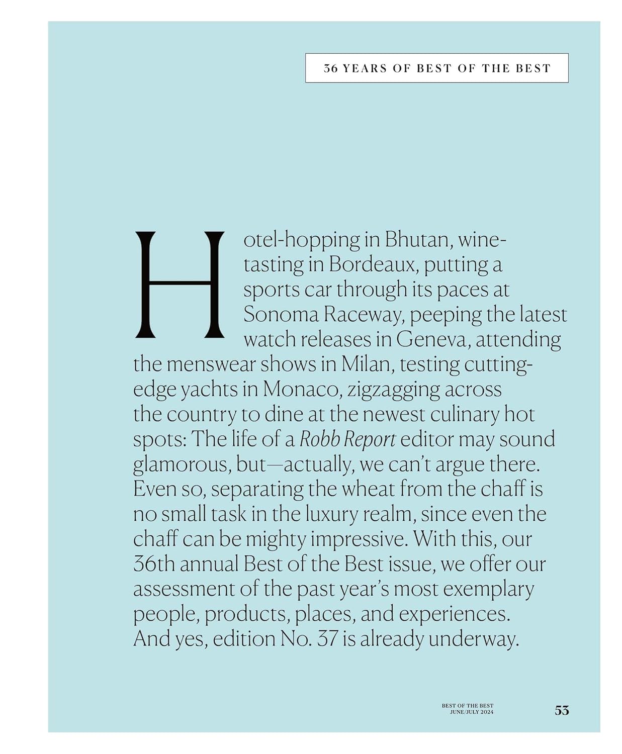 Robb Report - The Best Of The Best Issue June & July 2024: In Auto, Style, Watches, Sailing, Travel, Wine, Jewelry, Dining, Art, Spirits, Real Estate,...