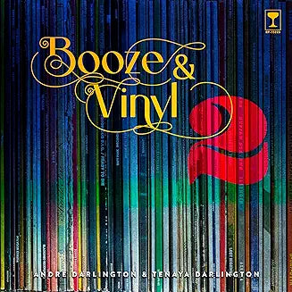 Booze & Vinyl Vol. 2: 70 More Albums + 140 New Recipes Hardcover