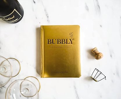 Bubbly: A Collection of Champagne and Sparkling Cocktails (Celebrate In Style with over 60 Festive Cocktail Recipes) Hardcover