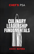 Chef's PSA: Culinary Leadership Fundamentals