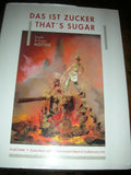 Das ist Zucker. That's Sugar