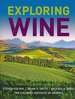 Exploring Wine: Completely Revised 3rd Edition by Steven Kolpan