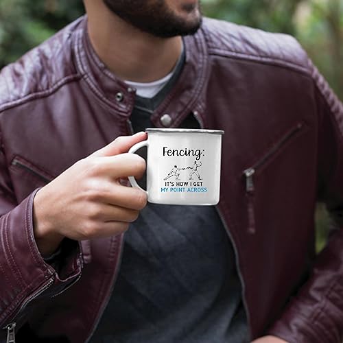 It is How I Get My Point Across for Fecing Player 12oz Enamel Silver Mug