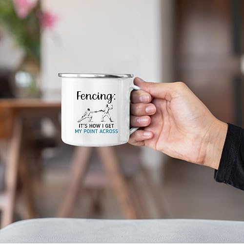 It is How I Get My Point Across for Fecing Player 12oz Enamel Silver Mug