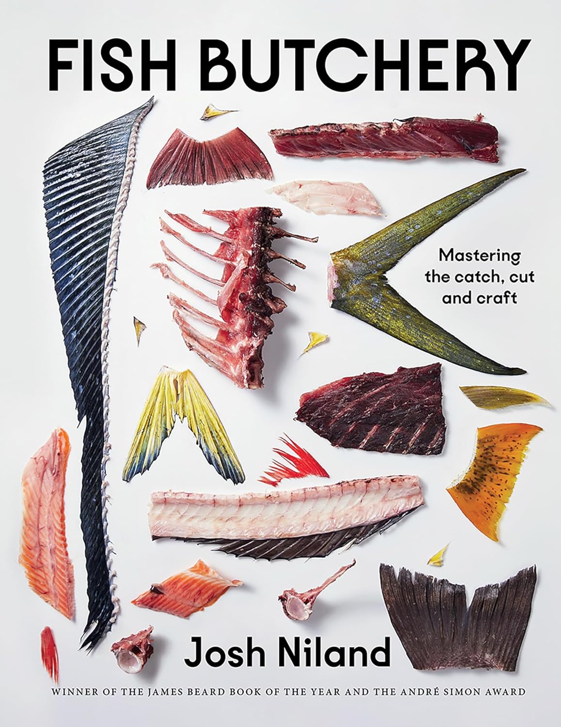 Fish Butchery: Mastering The Catch, Cut, And Craft Hardcover