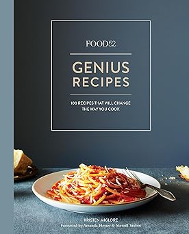 Genius Recipes: 100 Recipes That Will Change the Way You Cook