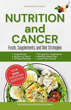 NUTRITION and CANCER: Foods, Supplements, and Diet Strategies (Smart Nutrition) Kindle Edition
