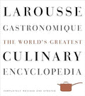 Larousse Gastronomique: The World's Greatest Culinary Encyclopedia