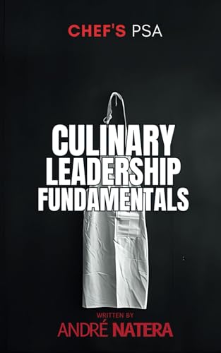 Chef's PSA: Culinary Leadership Fundamentals - Softcover