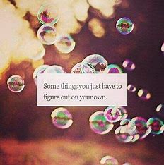 Some Things You Just Have to Find Out on Your Own