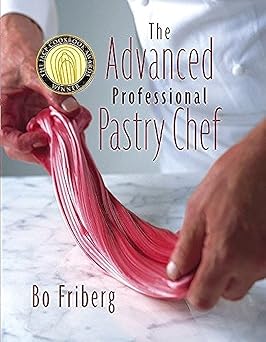 The Professional Pastry Chef: Fundamentals of Baking and Pastry, 4th Edition Hardcover – March 5, 2002