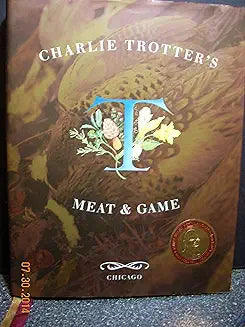 Charlie Trotter's Meat and Game Hardcover – September 26, 2001