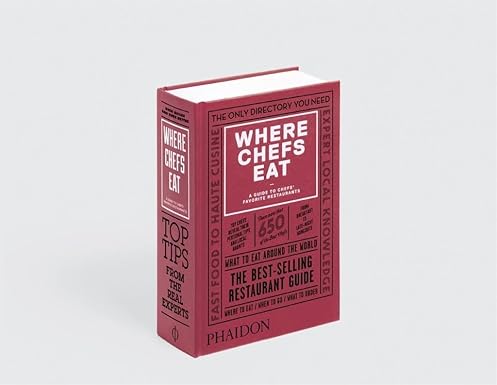 Where Chefs Eat: A Guide to Chefs' Favorite Restaurants Hardcover