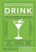 Where Bartenders Drink Hardcover