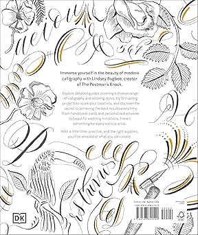 The Calligraphy Book: Pointed Pen Techniques, Inspiration, and Projects