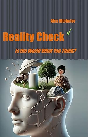 Reality Check: Is the World What You Think?